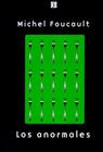 Los Anormales - Michel Foucault - 9789505573448