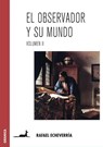 El Observador Y Su Mundo. Volumen II - Rafael Echeverria - 9789506411749