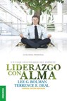 Liderazgo Con Alma - Dr Terrence E (University of Southern California) Deal ; Lee G Bolman - 9789506417765