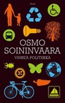 Vihreä politiikka - Osmo Soininvaara ; Markko Taina - 9789518515091