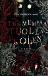 Tummempaa tuolla puolen - Kaj Korkea-aho - 9789518516371