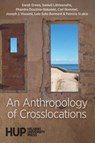 An Anthropology of Crosslocations - Phaedra Douzina-Bakalaki ; Sarah Green ; Samuli Lähteenaho - 9789523691001