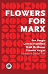 Flowers for Marx - Ben Burgis ; Conrad Hamilton ; Matt McManus - 9789526545943