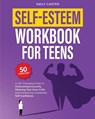 Self-Esteem Workbook for Teens - Emily Carter - 9789527634066