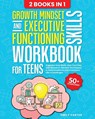 Growth Mindset and Executive Functioning Skills Workbook for Teens - Emily Carter - 9789527634103