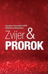 Zvijer i prorok - O. Augustyn Pelanowski, osppe - 9789537929879