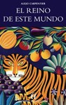 El reino de este mundo - Alejo Carpentier - 9789561126060
