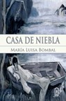Casa de niebla - María Luisa Bombal - 9789561412484