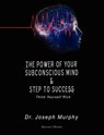 The Power of Your Subconscious Mind & Steps to Success - Joseph Murphy - 9789562912686