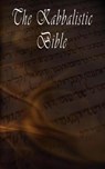 The Kabbalistic Bible According to the Zohar, Torah, Talmud and Midrash - Rabbi Tanhuma - 9789562913263