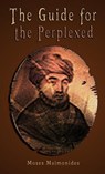 The Guide for the Perplexed - Moses Maimonides - 9789562914253