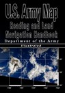 U.S. Army Map Reading and Land Navigation Handbook - Illustrated (U.S. Army) - U S Dept of the Army ; Department of the Army ; Department of the U S Army - 9789562914970