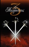 Los Tres Mosqueteros / The Three Musketeers - Alexandre Dumas ; Alejandro Dumas - 9789562915533