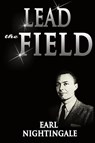 Lead the Field - Earl Nightingale - 9789562915991