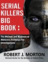 Serial Killers Big Book - Robert J Morton ; National Center for the Analysis ; Of Violent Crime - 9789563101249