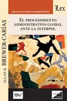 El Procedimiento Administrativo Global Ante Interpol - Allan R Brewer-Carias - 9789563926316