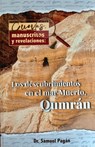 Cuevas, Manuscritos Y Revelaciones: Los Descubrimientos En El Mar Muerto, Qumrán - Samuel Pagán - 9789588867649