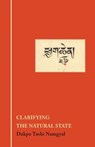 Clarifying the Natural State - Dakpo Tashi Namgyal - 9789627341451