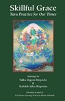 Skillful Grace - Adeu Rinpoche - 9789627341611