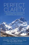 Perfect Clarity - Padmasambhava Guru Rinpoche ; Milarepa yogi ; Longchen Rabjam ; Tulku Urgyen Rinpoche - 9789627341697