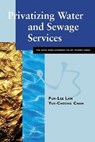 Privatizing Water and Sewage Services - Pun-Lee Lam ; Yue-Cheong Chan - 9789629370107