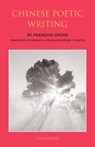 Chinese Poetic Writings - Donald A. Riggs ; Francois Cheng ; Jerome P. Seaton - 9789629966584