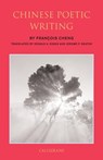 Chinese Poetic Writing - Francois Cheng - 9789629968984