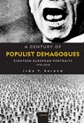 A Century of Populist Demagogues - Ivan T Berend - 9789633863336