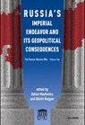 Russia's Imperial Endeavor and Its Geopolitical Consequences - Balint Madlovics ; Balint Magyar - 9789633866511