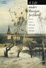 A Life under Russian Serfdom - Boris B. Gorshkov - 9789637326158