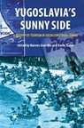 Yugoslavia's Sunny Side - Karin Taylor ; Hannes Grandits - 9789639776692