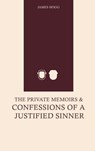The Private Memoirs and Confessions of a Justified Sinner - James Hogg - 9789647690829