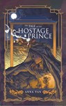The Tale of the Hostage Prince - Anna Tan - 9789671963432
