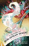 A Spoonful of Malaysian Magic: An Anthology - Anna Tan - 9789671963470