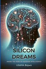 Bajwa, U: Silicon Dreams - Usama Bajwa ; Danish Ali Bajwa - 9789694592299
