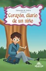Corazon, diario de un niño - Edmondo De Amicis - 9789706435088