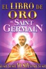 El Libro de Oro de Saint Germain - Grupo Editorial Tomo - 9789706660534