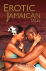 Erotic Jamaican Tales - Sean K Harris - 9789766107031