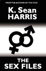 The Sex Files - Sean K Harris - 9789766107994