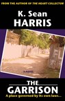 The Garrison - K. Sean Harris - 9789766108397