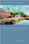 The George Lamming Reader - Anthony Bogues - 9789766375157