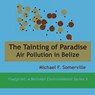 Tainting of Paradise - Michael F Somerville - 9789768142955