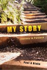 My Story: Journey to Purpose - Paul A. Blake - 9789769594265