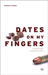 Dates on My Fingers - Muhsin al-Ramli - 9789774166440