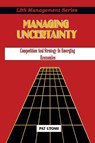 Managing Uncertainty - Pat Utomi ; Patrick O Utomi - 9789780290023