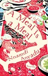 A Meal Is a Meal - Nnamdi Anyadu - 9789786111704
