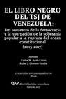 El Libro Negro del Tsj de Venezuela - Carlos Ayala Corao ; Rafael J Chavero Gazdik - 9789803654115