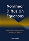 Nonlinear Diffusion Equations - Huilai Li ; Zhuoqun Wu ; Jingxue Yin - 9789810247188