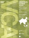 Vertical Cities Asia: International Design Competition and Symposium 2013 - Cheah Kok Ming ; Cho Im Sik - 9789810911164