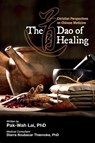 The Dao of Healing - Pak-Wah Lai - 9789811166631